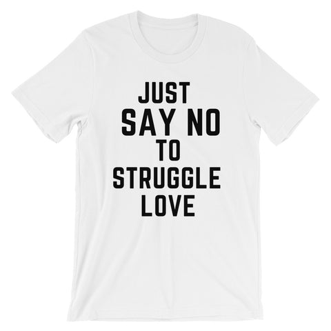 No Struggle Love