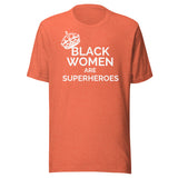 Black Women Are Superheroes (various colors)