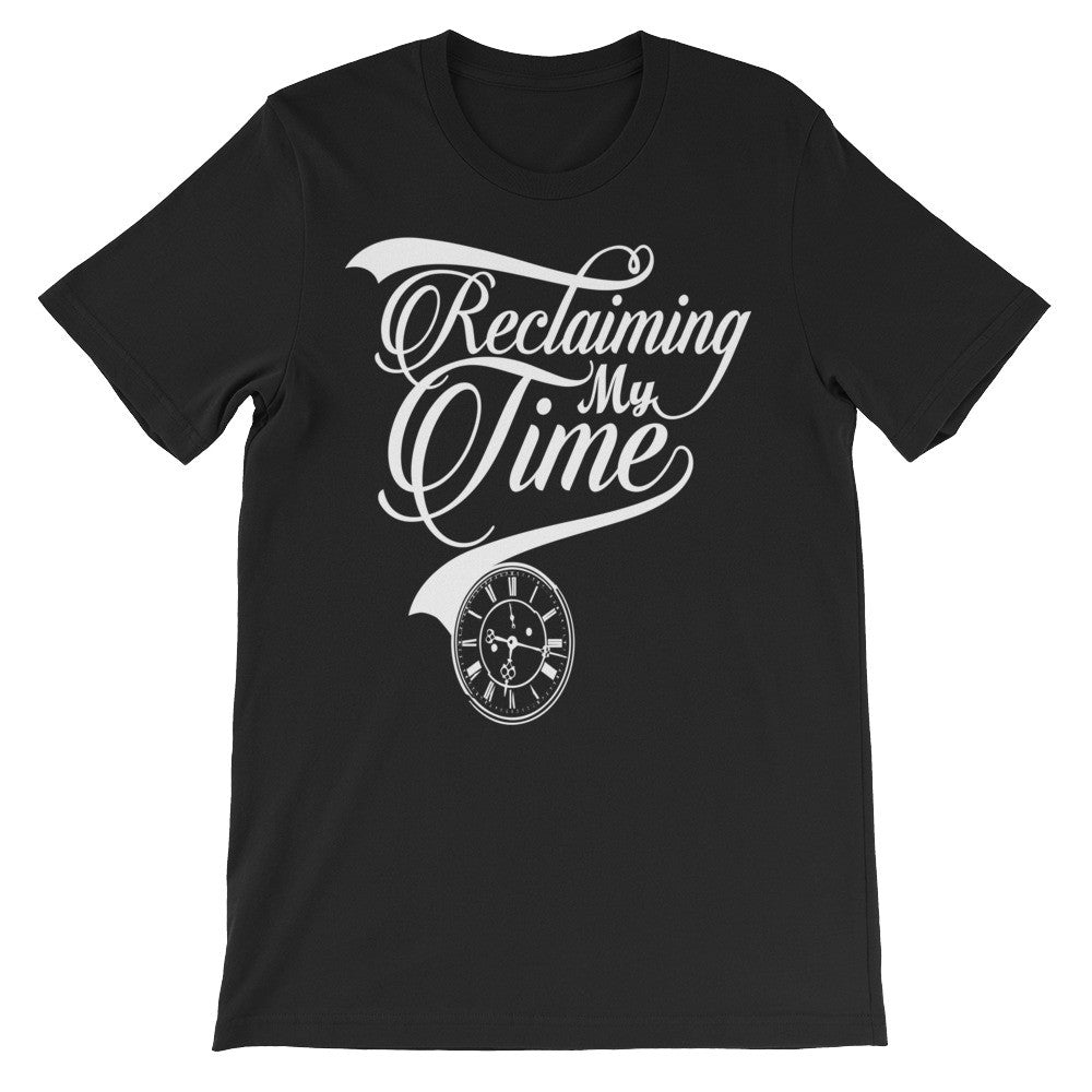 Reclaiming My Time (black)